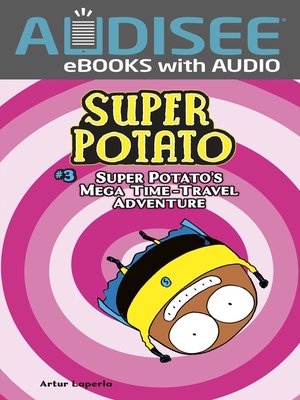 cover image of Super Potato's Mega Time-Travel Adventure